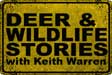 Deer & Wildlife Stories with Keith Warren